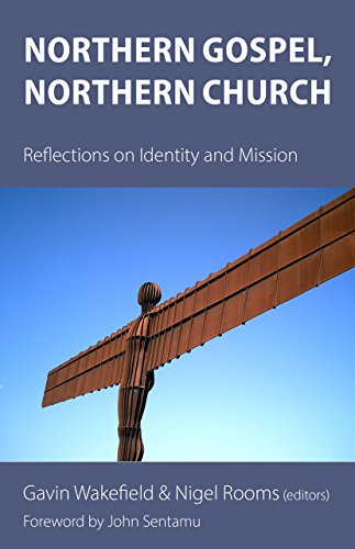 Beispielbild fr Northern Gospel, Northern Church: Reflections on Identity and Mission zum Verkauf von WorldofBooks