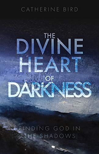 Imagen de archivo de The Divine Heart of Darkness: Finding God in the Shadows a la venta por WorldofBooks