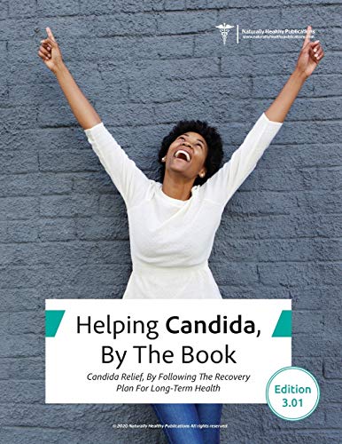 Imagen de archivo de Helping Candida, By the Book: Candida Relief, By Following The Recovery Plan For Long-Term Health a la venta por GreatBookPrices