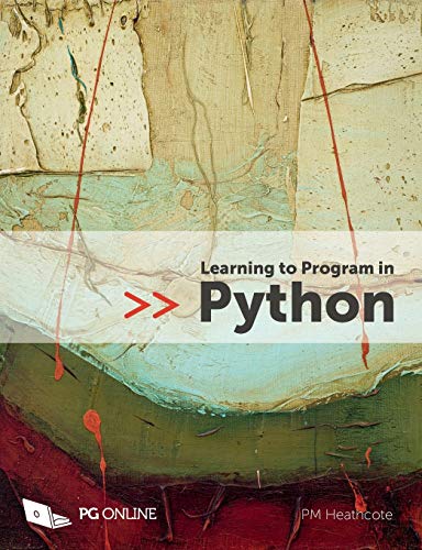 Imagen de archivo de Learning to Program in Python Crash Course in Coding for Python 3.x Beginners Guide in Programming with Examples and Challenges GCSE and A Level Computer Science Course textbook KS4 KS5 a la venta por WorldofBooks