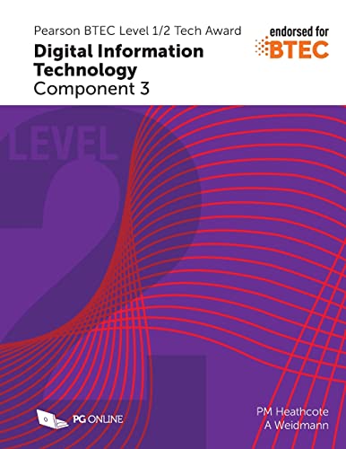 9781910523148: Pearson BTEC Level 1/2 Tech Award in Digital Information Technology C3 (Pearson BTEC Level 1/2 Tech Award in Digital Information Technology: Component 3)