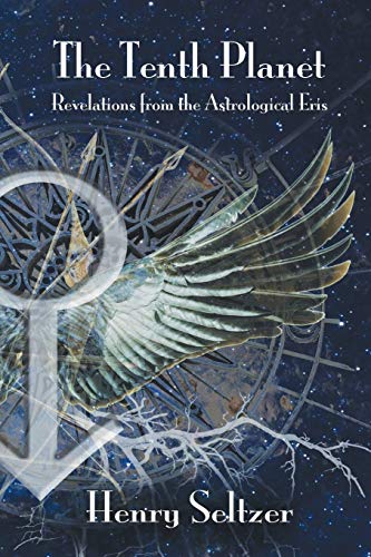 Beispielbild fr The Tenth Planet: Revelations From the Astrological Eris zum Verkauf von Monster Bookshop