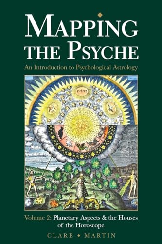9781910531150: Mapping the Psyche Volume 2: Planetary Aspects & the Houses of the Horoscope