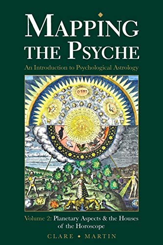 9781910531150: Mapping the Psyche Volume 2: Planetary Aspects & the Houses of the Horoscope