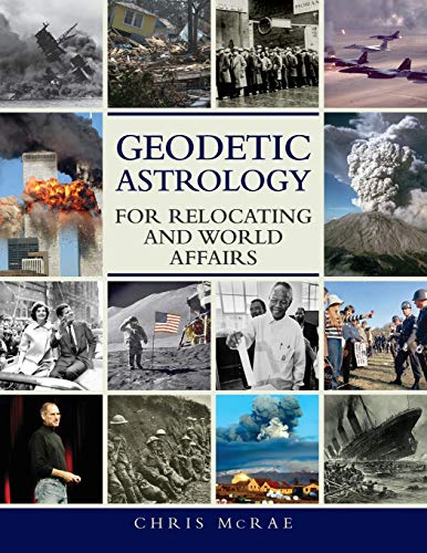 Stock image for Geodetic Astrology For Relocating and World Affairs for sale by PBShop.store US