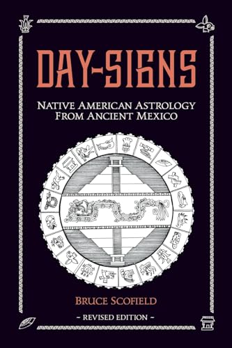 Beispielbild fr Day Signs: North American Astrology from Ancient Mexico zum Verkauf von Monster Bookshop