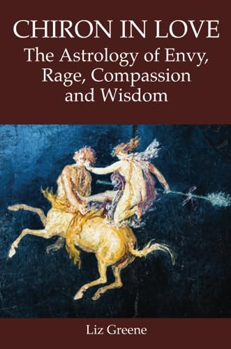 Beispielbild fr Chiron in Love: The Astrology of Envy, Rage, Compassion and Wisdom zum Verkauf von Monster Bookshop