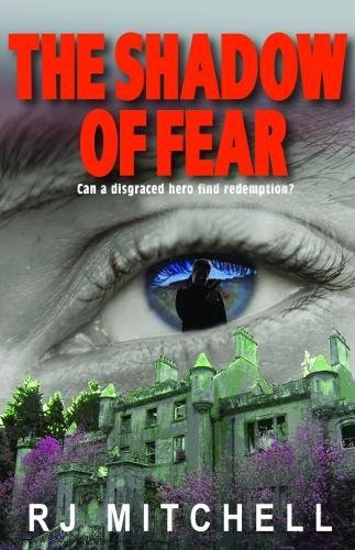 Stock image for The Shadow of Fear: Can a disgraced hero find redemption? for sale by WorldofBooks