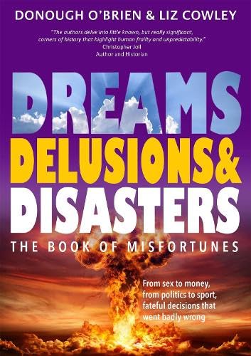 Beispielbild fr Dreams, Delusions & Disasters: The Book of Misfortunes zum Verkauf von WorldofBooks