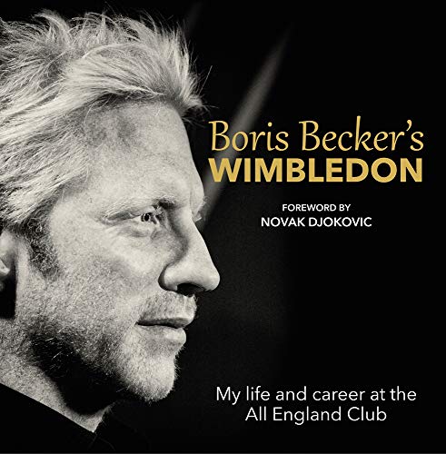 Stock image for Boris Becker's Wimbledon: My Life and Career at the All England Club for sale by WorldofBooks