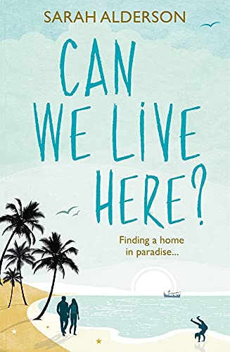 Stock image for Can We Live Here?: Finding a Home in Paradise for sale by ThriftBooks-Dallas