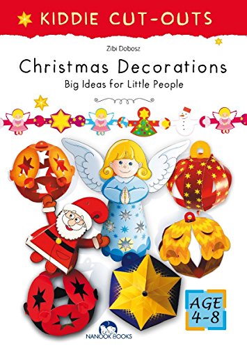 Stock image for Christmas Decorations (Kiddie Cut-Outs-Big Ideas for Little People) [Paperback] Zibi Dobosz for sale by Hay-on-Wye Booksellers