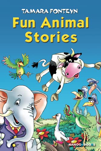 Stock image for Fun Animal Stories for Children 4-8 Year Old. Adventures with Amazing Animals, Treasure Hunters, Explorers and an Old Locomotive for sale by GF Books, Inc.