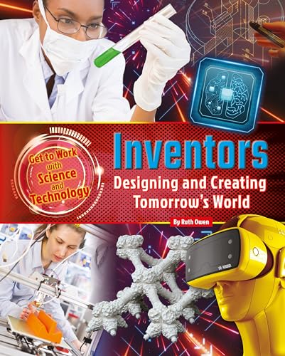 9781910549919: Inventors: Designing and Creating Tomorrow's World