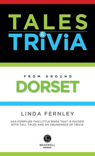 Stock image for Tales & Trivia Dorset for sale by WorldofBooks
