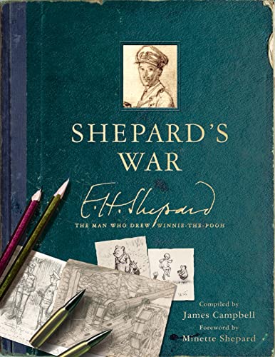 9781910552100: Shepard's War: E. H. Shepard, the Man Who Drew Winnie-the-Pooh