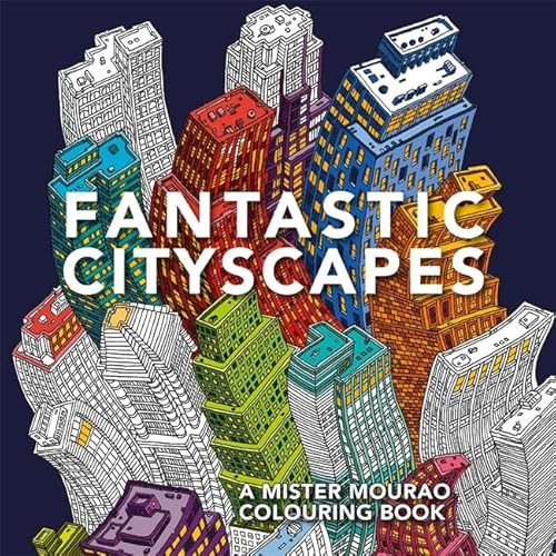 9781910552254: Fantastic Cityscapes: A Mister Mourao Colouring Book