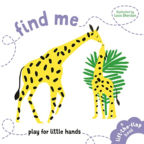 Stock image for Find Me: Play for Little Hands for sale by WorldofBooks