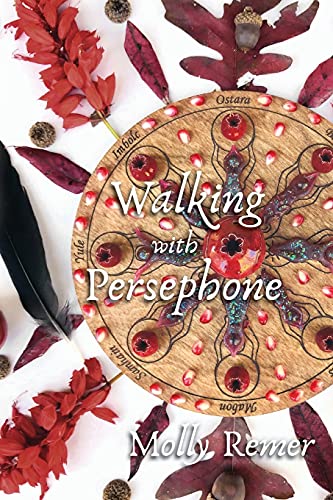Beispielbild fr Walking with Persephone: A Journey of Midlife Descent and Renewal zum Verkauf von BooksRun