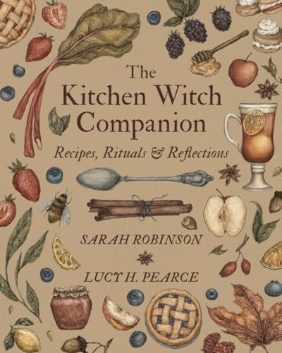 Stock image for The Kitchen Witch Companion: Recipes, rituals and reflections for sale by GoldenDragon