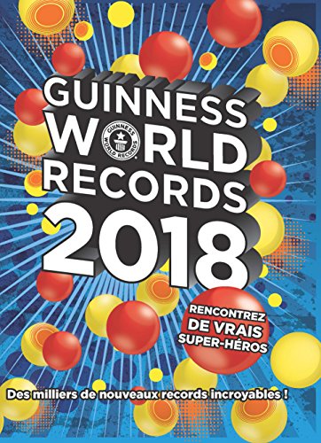 9781910561928: Guinness World Records 2018 (French Edition): Le Mondial Des Records (‰dition Franaise)