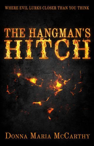 Beispielbild fr The Hangman's Hitch: Where Evil Lurks Closer Than You Think zum Verkauf von WorldofBooks