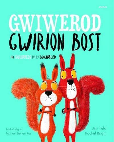 Beispielbild fr Gwiwerod Gwirion Bost / Squirrels Who Squabbled, The zum Verkauf von WorldofBooks