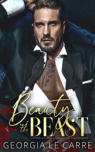 Beispielbild fr Beauty and the beast: A Modern Day Fairytale Billionaire Mafia Romance zum Verkauf von WorldofBooks