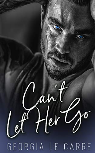 Stock image for Can't Let Her Go for sale by -OnTimeBooks-