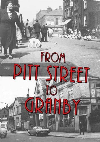 9781910580288: From Pitt Street to Granby