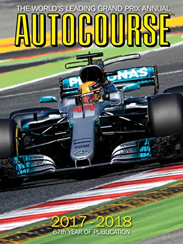 Stock image for Autocourse 2017-2018: The World's Leading Grand Prix Annual for sale by Front Cover Books