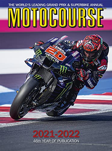 Beispielbild fr Motocourse 2021-2022: The World's Leading Grand Prix and Superbike Annual - 46th Year of Publication zum Verkauf von GF Books, Inc.