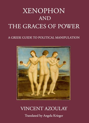 Stock image for Xenophon and the Graces of Power for sale by Blackwell's