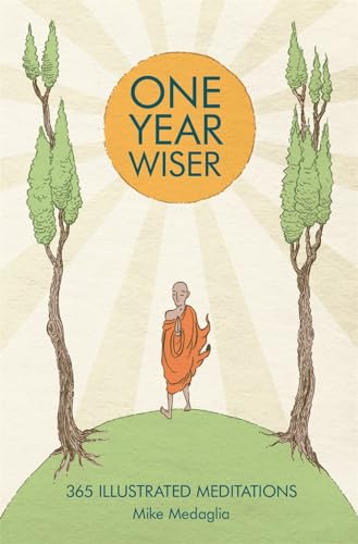 9781910593011: One Year Wiser: 365 Illustrated Meditations