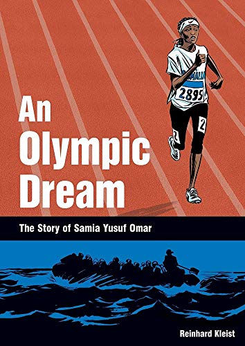 9781910593097: An Olympic Dream: The Story of Samia Yusuf Omar (Graphic Novel)
