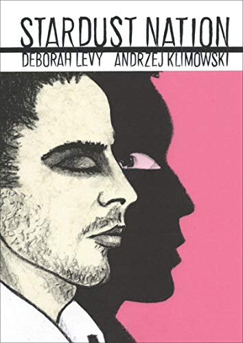 9781910593134: Stardust Nation: Deborah Levy, Andrzej Klimowski