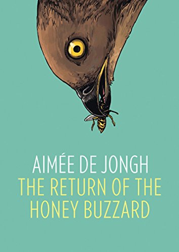 9781910593165: The Return of the Honey Buzzard: Aime de Jongh