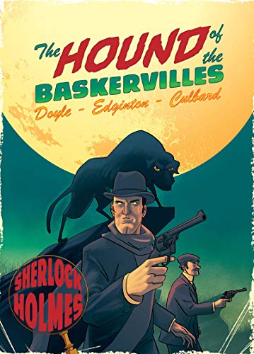 Stock image for The Hound of the Baskervilles: A Sherlock Holmes Graphic Novel for sale by Front Cover Books