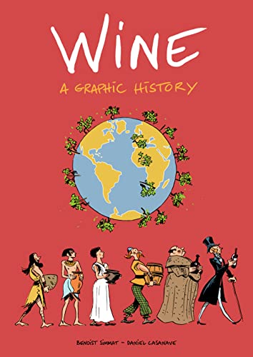 Stock image for Wine: A Graphic History for sale by SecondSale