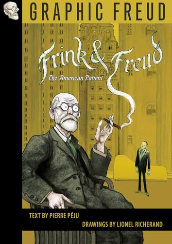 Beispielbild fr Frink and Freud: The American Patient zum Verkauf von WorldofBooks
