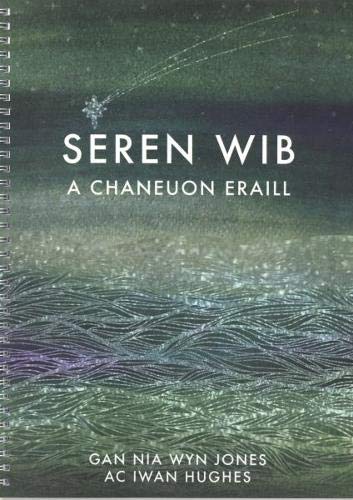 Stock image for Seren Wib a Chaneuon Eraill for sale by Revaluation Books