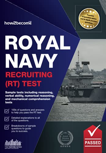 Stock image for Royal Navy Recruiting (RT) Test: Sample tests including reasoning, verbal ability, numerical reasoning and mechanical comprehension tests (Testing Series) for sale by WorldofBooks