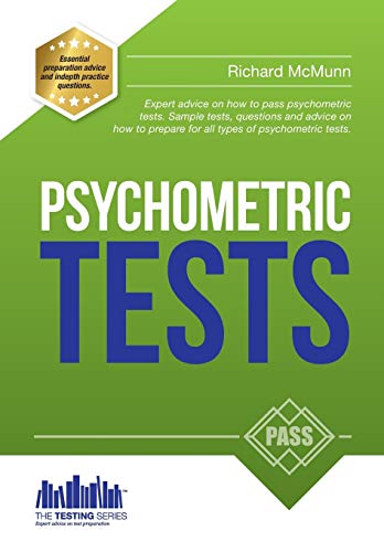 Stock image for Psychometric Tests: Expert advice on how to pass psychometric tests. Sample tests, questions and advice on how to prepare for all types of . passing aptitude tests (The Testing Series) for sale by WorldofBooks