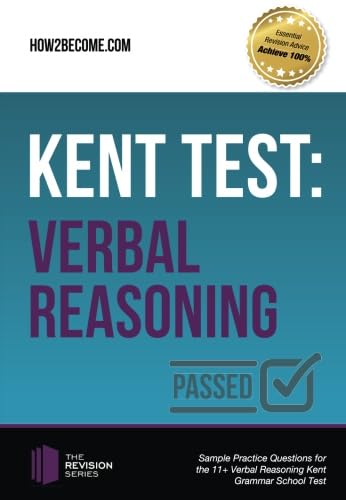 Beispielbild fr KENT TEST: Verbal Reasoning: Sample Practice Questions for the 11+ Verbal Reasoning Kent Grammar School Test (The Revision Series) zum Verkauf von WorldofBooks