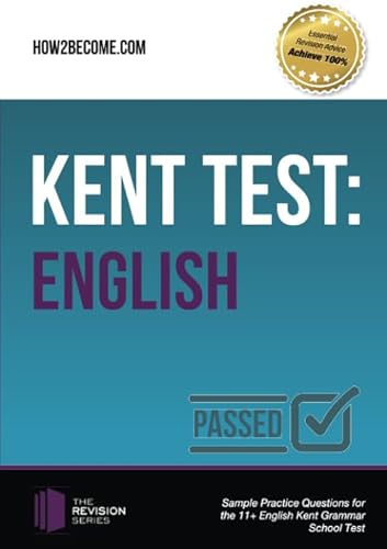 Beispielbild fr Kent Test: English: Sample Practice Questions for the 11+ English Kent Grammar School Test (The Revision Series) zum Verkauf von WorldofBooks