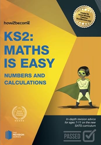 9781910602478: KS2: Maths is Easy - Numbers and Calculations.: In-depth revision advice for ages 7-11 on the new SATS curriculum. (Revision Series)