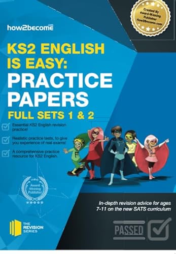 Imagen de archivo de KS2 English is Easy: Practice Papers: Full Sets of KS2 English sample papers and the full marking criteria - Achieve 100% (Revision Series) a la venta por WorldofBooks
