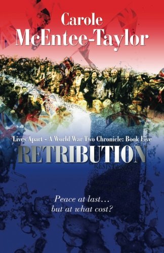 Stock image for Retribution: Lives Apart: A World War Two Chronicle: Volume 5 for sale by AwesomeBooks
