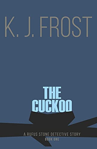 Beispielbild fr The Cuckoo: 1 (Rufus Stone Detective Stories) zum Verkauf von WorldofBooks