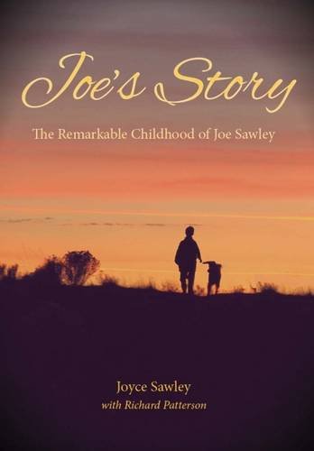 Stock image for Joe's Story: The Remarkable Childhood Of Joe Sawley for sale by WorldofBooks